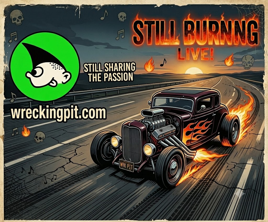 Still Burning Live - Wreckingpit Retro Artwork